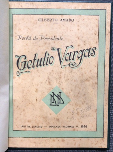 «Perfil do Presidente - Getulio Vargas»