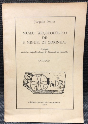 «Museu Arqueológico de S. Miguel de Odrinhas»