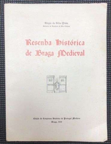 «Resenha Histórica de Braga Medieval»