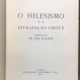 «O Helenismo e a Civilização Cristã»