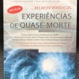 «Experiências de Quase-Morte - Relatos Verídicos»