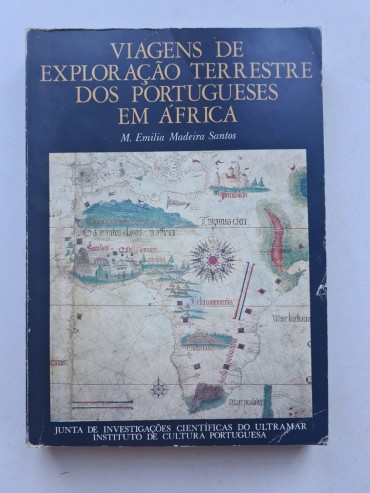 VIAGENS DE EXPLORAÇÃO TERRESTRE DOS PORTUGUESES EM AFRICA