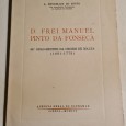 D. FREI MANUEL PINTO DA FONSECA 68º GRÃO MESTRE DA ORDEM DE MALTA (1681-1773) 